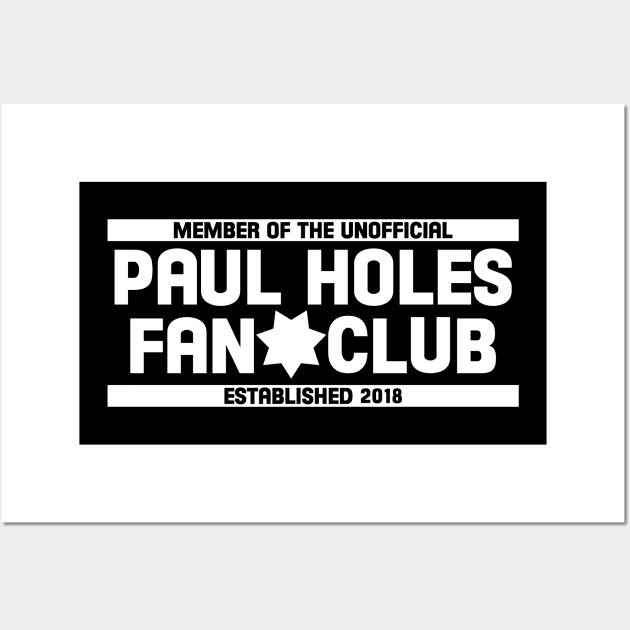 Paul Holes Fan Club Wall Art by Zap Studios